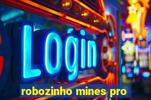 robozinho mines pro